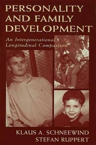 Personality and Family Development: An Intergenerational Longitudinal Comparison