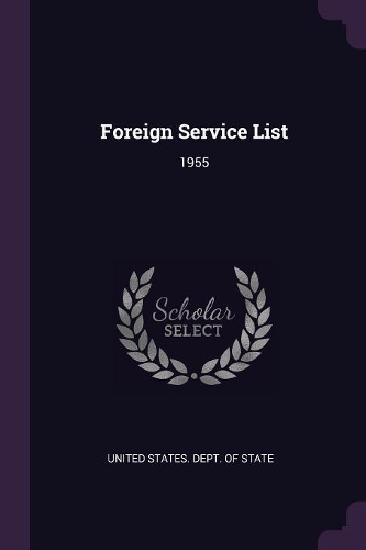 Foreign Service List: 1955