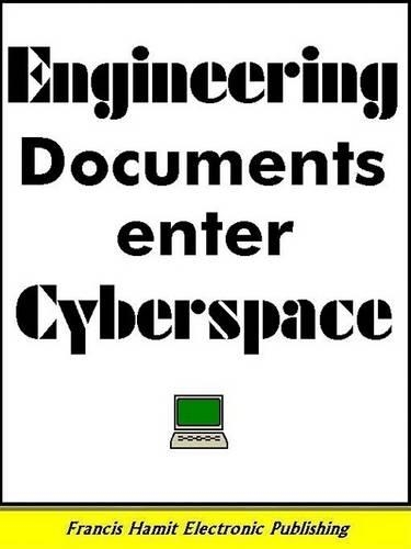 Engineering Documents Enter Cyberspace