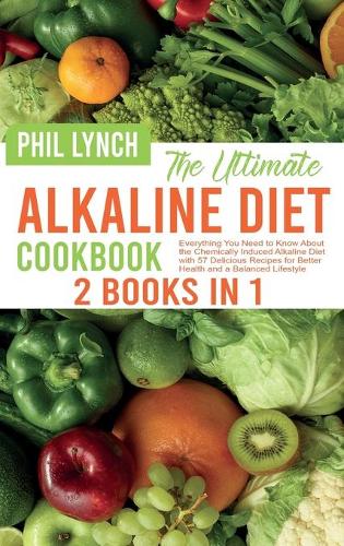 The Ultimate Alkaline Diet Cookbook