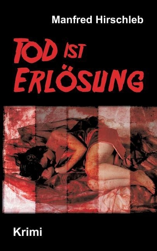 Tod ist Erlösung