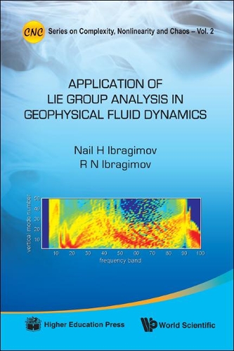 Applications Of Lie Group Analysis In Geophysical Fluid Dynamics: (2 Series on Complexity, Nonlinearity, and Chaos)