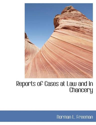 Reports of Cases at Law and in Chancery