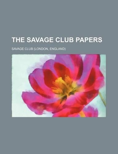The Savage Club Papers