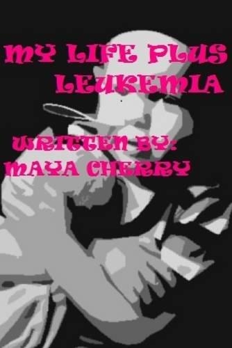 My Life Plus Leukemia