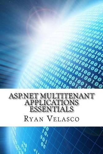 ASP.Net Multitenant Applications Essentials