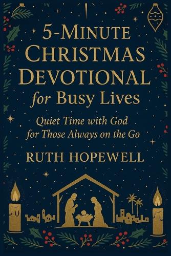 5-Minute Christmas Devotional for Busy Lives