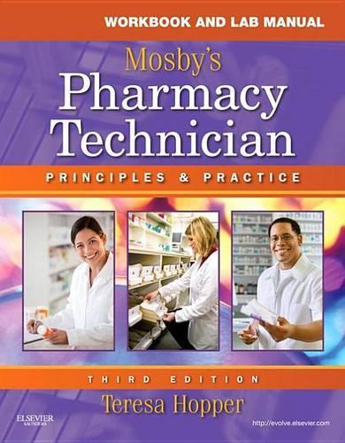 Workbook and Lab Manual for Mosby's Pharmacy Technician - E-Book