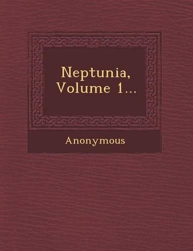 Neptunia, Volume 1...