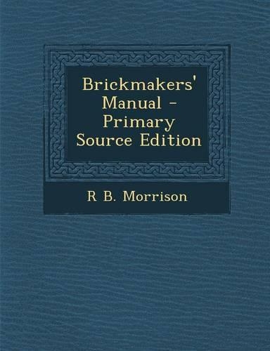 Brickmakers' Manual