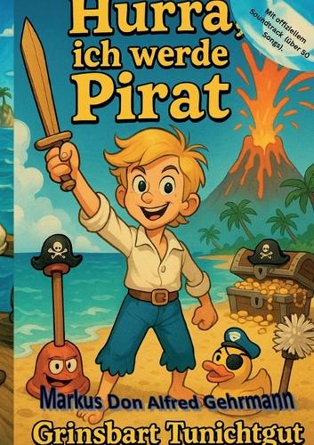 Hurra, ich werde Pirat