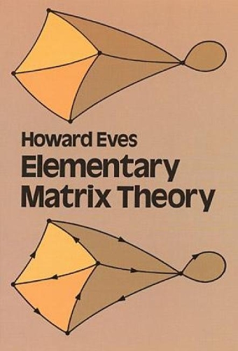 Elementary Matrix Theory: (Dover Books on Mathematics)