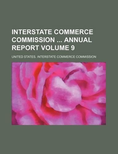 Interstate Commerce Commission Annual Report Volume 9