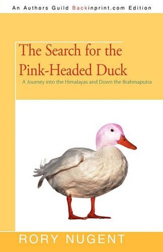 The Search for the Pink-Headed Duck