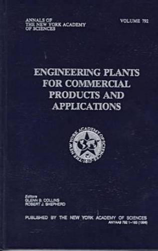 Engineering Plants for Commercial Products and Applications