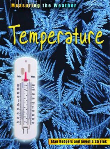 Measuring the Weather Temperature Paperback: (Measuring the Weather)