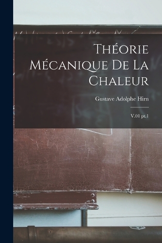 Théorie mécanique de la chaleur