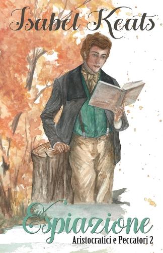 Espiazione: Un conte canaglia ma irresistibile(2 Aristocratici E Peccatori)