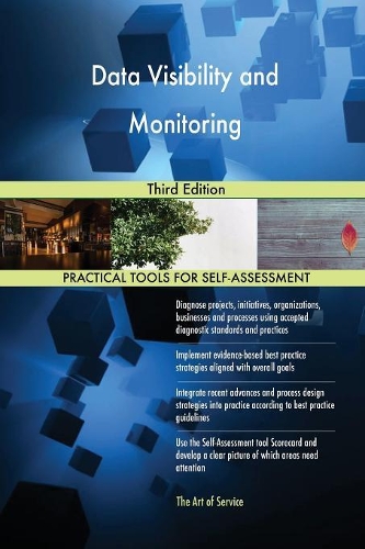 Data Visibility and Monitoring Third Edition