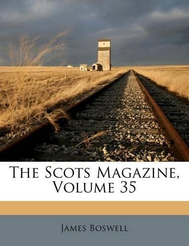 The Scots Magazine, Volume 35
