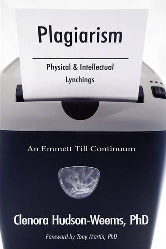 Plagiarism- Physical & Intellectual Lynchings: An Emmett Till Continuum