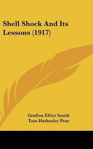 Shell Shock And Its Lessons (1917)