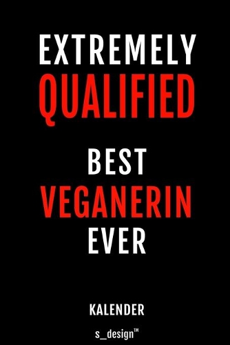 Kalender für Veganer / Veganerin: Immerwährender Kalender / 365 Tage Tagebuch / Journal [3 Tage pro Seite] für Notizen, Planung / Planungen / Planer, Erinnerungen, Sprüche