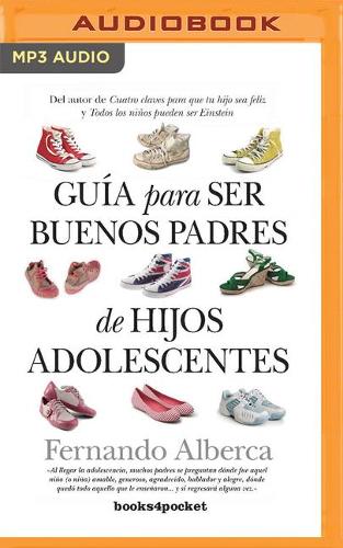 Guía Para Ser Buenos Padres de Hijos Adolescentes (Narración En Castellano)
