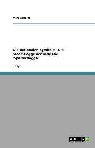 Die nationalen Symbole - Die Staatsflagge der DDR