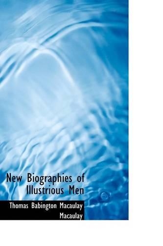New Biographies of Illustrious Men
