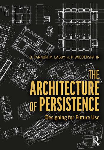 The Architecture of Persistence: Designing for Future Use