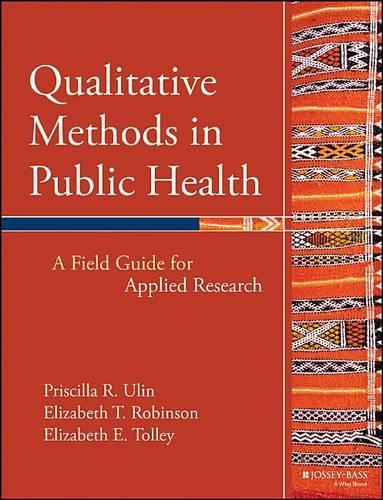 Qualitative Methods in Public Health: A Field Guide for Applied Research