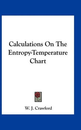 Calculations On The Entropy-Temperature Chart
