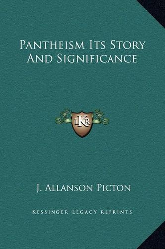 Pantheism Its Story And Significance