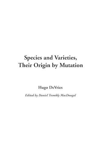Species and Varieties, Their Origin by Mutation