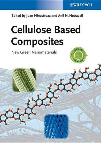 Cellulose Based Composites: New Green Nanomaterials