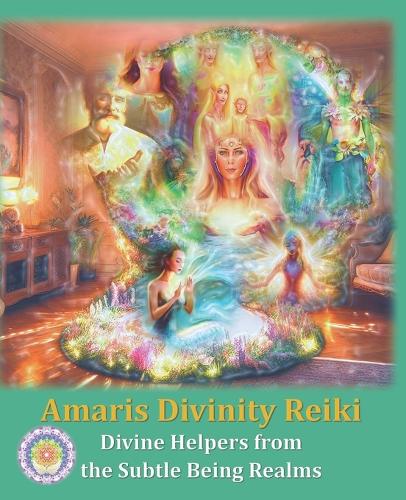 Amaris Divinity Reiki - Book 1