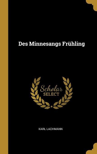 Des Minnesangs Frühling