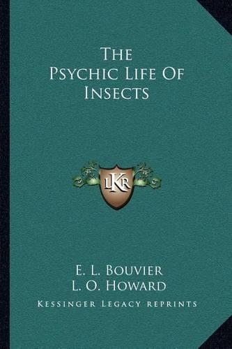 The Psychic Life Of Insects