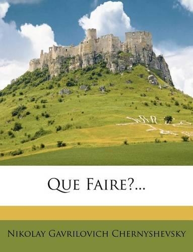Que Faire?...