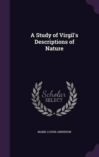 A Study of Virgil's Descriptions of Nature