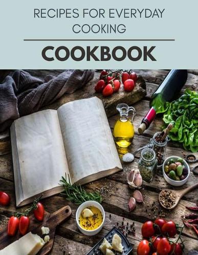 Recipes For Everyday Cooking Cookbook