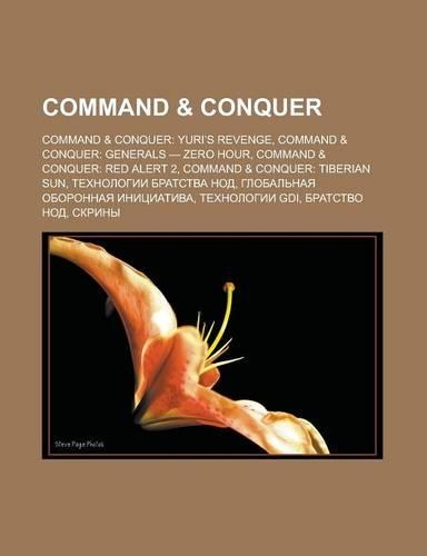 Command & Conquer: Command & Conquer: Yuri's Revenge, Command & Conquer: Generals - Zero Hour, Command & Conquer: Red Alert 2