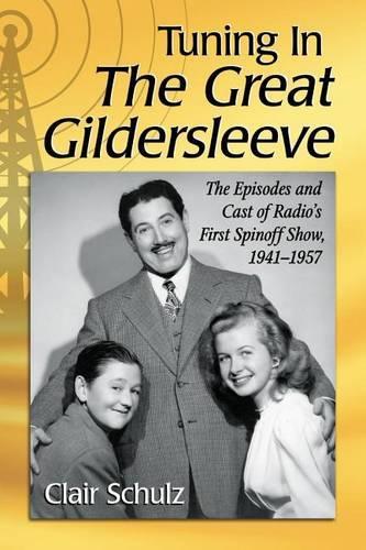 Tuning in the Great Gildersleeve