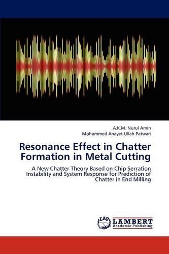Resonance Effect in Chatter Formation in Metal Cutting