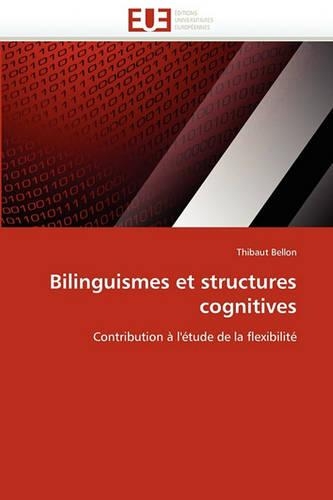 Bilinguismes et structures cognitives: (Omn.Univ.Europ.)