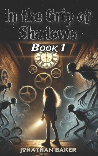 In the Grip of Shadows: Book 1