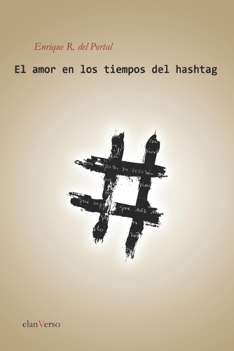 El amor en los tiempos del hashtag