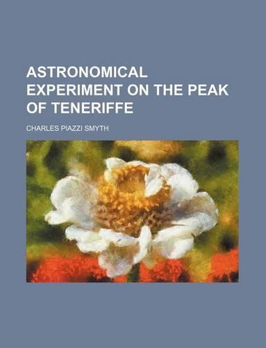 Astronomical Experiment on the Peak of Teneriffe