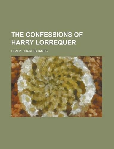 The Confessions of Harry Lorrequer